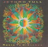 Roots to Branches - Jethro Tull