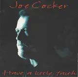 Have a Little Faith - Joe Cocker