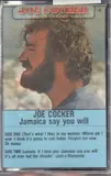 Jamaica Say You Will - Joe Cocker