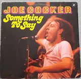 Something To Say - Joe Cocker