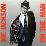 I'm the Man - Joe Jackson