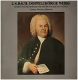 Doppelchörige Werke - Bach