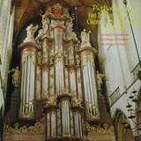 Bespeelt Het Müller-Orgel In De Grote- Of St. Bavokerk Te Haarlem - Johann Sebastian Bach / Dieterich Buxtehude / Johann Gottfried Walther / Johann Pachelbel / John Ro