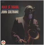 Kulu Sé Mama - John Coltrane