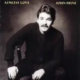 Aimless Love - John Prine