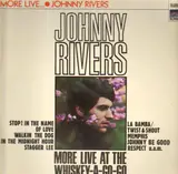 More Live At The Whiskey-A-Go-Go - Johnny Rivers