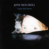Night Ride Home - Joni Mitchell