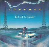 Be Good To Yourself - Journey