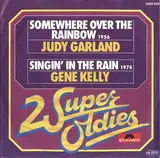 Somewhere Over The Rainbow / Singin' In The Rain - Judy Garland , Gene Kelly