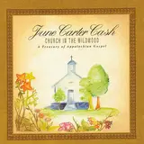 Church In The Wildwood - June Carter Cash