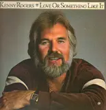 Love or Something Like It - Kenny Rogers