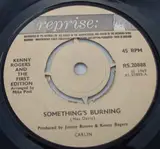 Something's Burning - Kenny Rogers & The First Edition