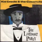 The Lifeboat Party - Kid Creole & The Coconuts