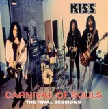 Carnival of Souls: The Final Sessions - Kiss