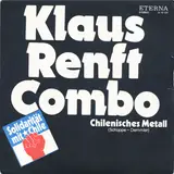 Chilenisches Metall / So Starb Auch Neruda - Klaus Renft Combo