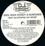 Ain't No Stoppin' Hip House (National Anthem Of Hip House) - Kool Rock Steady & Sundance