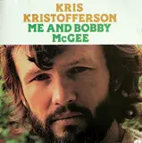 Me and Bobby McGee - Kris Kristofferson