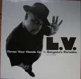 Throw Your Hands Up b/w Gangsta's Paradise (L.V. Version) - L.V.