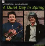 A Quiet Day in Spring - Larry Coryell, Michał Urbaniak