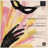 Der Zarewitsch / Der Zigeunerbaron - Lehar / J. Strauss