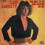 You Had To Go And Change On Me - Leif Garrett