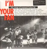 I'm Your Fan: The Songs Of Leonard Cohen - Pixies / REM / The House Of Love / Lloyd Cole a. o.