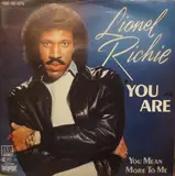 You are - Lionel Richie