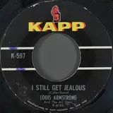 I Still Get Jealous - Louis Armstrong And His All-Stars