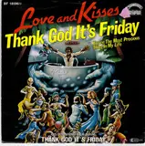 Thank God It's Friday - Love & Kisses