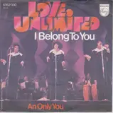 I Belong To You / An Only You - Love Unlimited