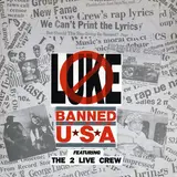 Banned in the USA - Luke Featuring The 2 Live Crew