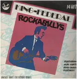 King-federal Rockabillies - Mac Curtis / Charlie Feathers / Joe Penny a.o.