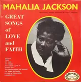 Great Songs Of Love And Faith - Mahalia Jackson