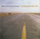 The Devil And The Open Road - Markus Rill & The Gunslingers