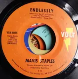 Endlessly / Don't Change Me Now - Mavis Staples