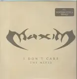 I Don't Care (The Mixes) - Maxim