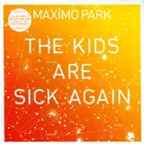 The Kids Are Sick Again - Part 1 - Maximo Park