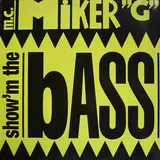 Show'm The Bass - MC Miker G