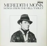 Songs From The Hill / Tablet - Meredith Monk