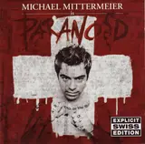 Paranoid (Explicit Swiss Edition) - Michael Mittermeier