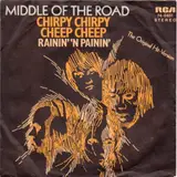 Chirpy Chirpy Cheep Cheep - Middle Of The Road