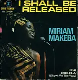 I Shall Be Released - Miriam Makeba