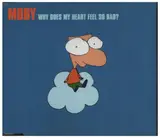 Why Does My Heart Feel So Bad? - Moby