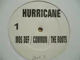 Hurricane / Little Brother - Mos Def / Common / The Roots / Black Star