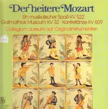 Der heitere Mozart - Ein musikalischer Spaß KV522, Galimathias Musicum - Mozart