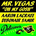 Oh My Gosh (Remix) - Mr. Vegas