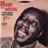 Trouble No More (Singles 1955-1959) - Muddy Waters