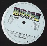 The Land Of The Good Groove - Nile Rodgers