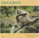 Jungle Talk (The Natural Sounds Of The Wilderness) - Echoes of nature