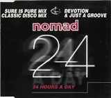 24 Hours A Day - Nomad